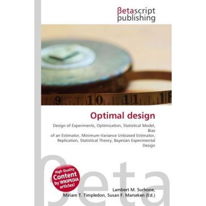 Optimal design, Fachbücher von Lambert M. Surhone, Miriam T. Timpledon, Susan F. Marseken