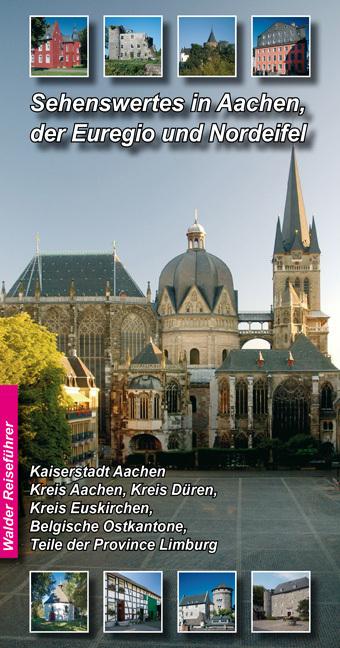 Produktbild Sehenswertes in Aachen und Umgebung (Deutsch, Achim Walder, Ingrid Walder, 2007)