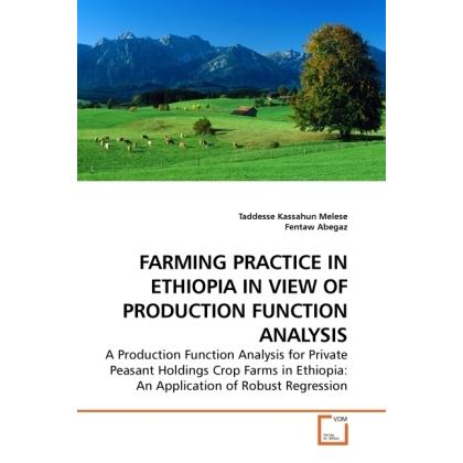 Farming Practice In Ethiopia In View Of Production Function Analysis, Fachbücher