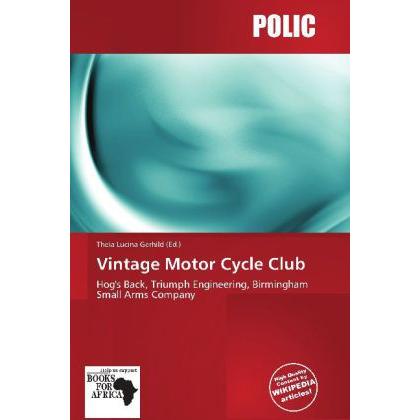 Vintage Motor Cycle Club, Ratgeber von Theia Lucina Gerhild