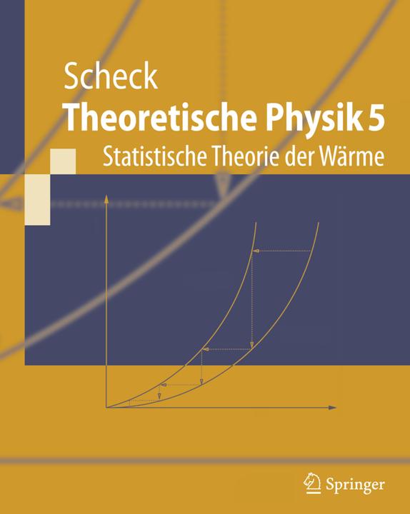 Produktbild Theoretische Physik 5 (Deutsch, Florian Scheck, 2008)