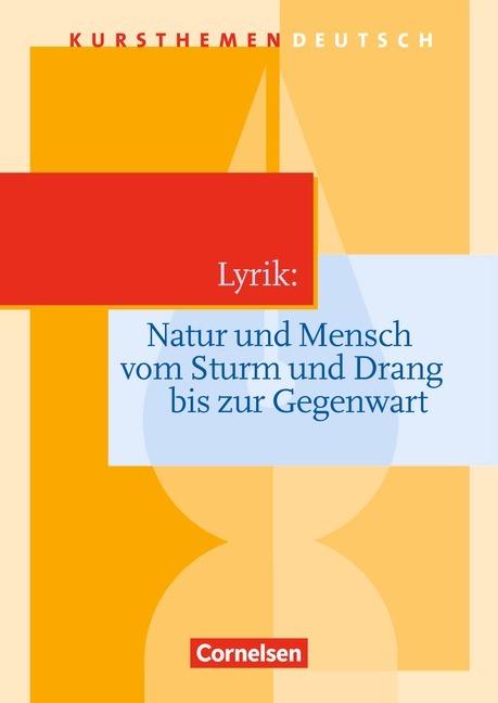 Produktbild Kursthemen Deutsch. Lyrik: Natur und Mensch. Schülerbuch (Deutsch, Peter Merkel, Reinhard Lindenhahn, 2013)