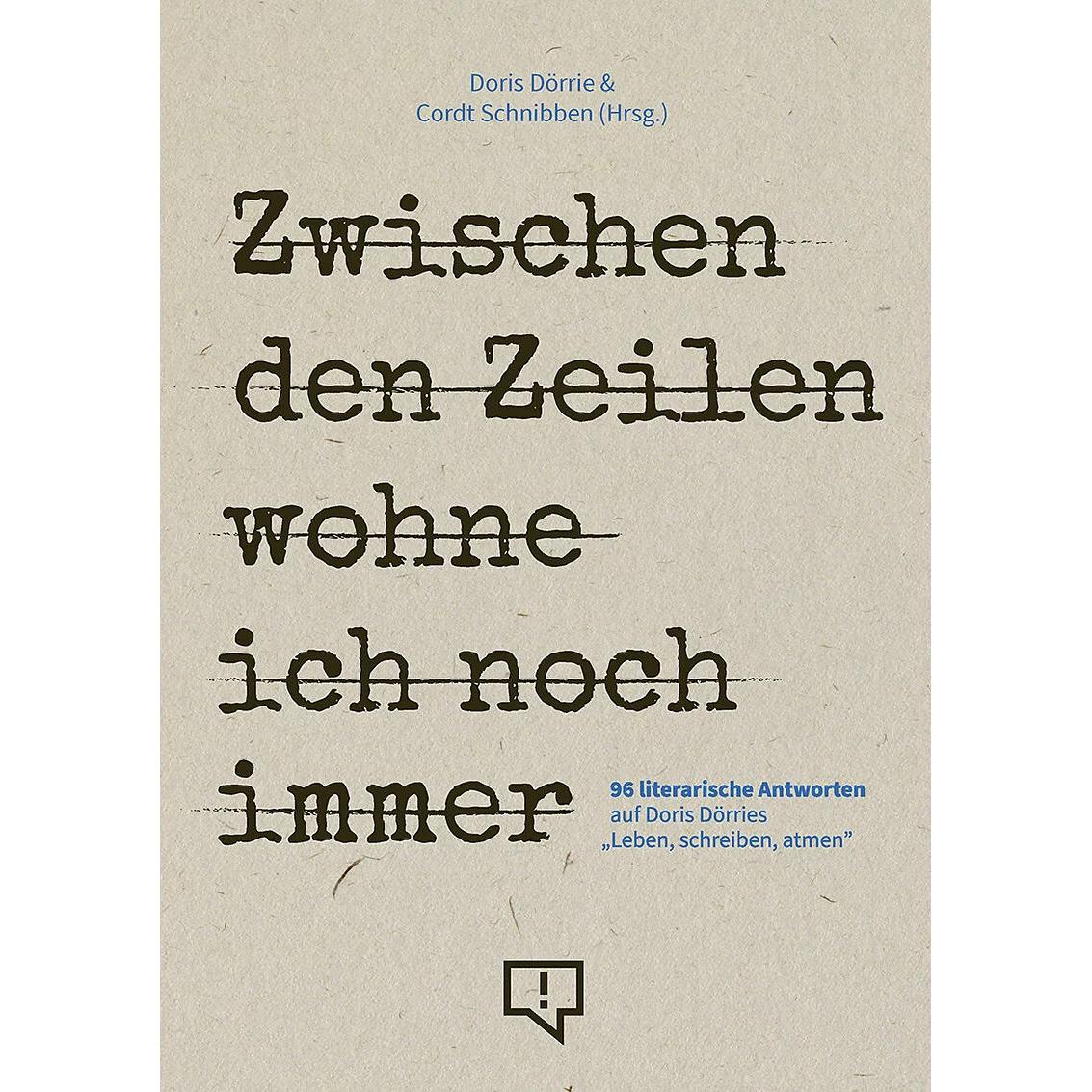 Zwischen den Zeilen wohne ich noch immer, Belletristik von Doris Dörrie, Cordt Schnibben