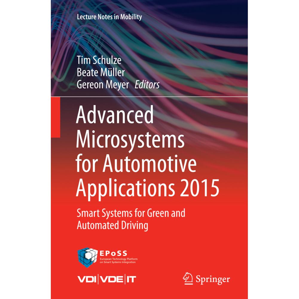 Advanced Microsystems for Automotive Applications 2015, Fachbücher von Tim Schulze, Gereon Meyer, Beate Müller