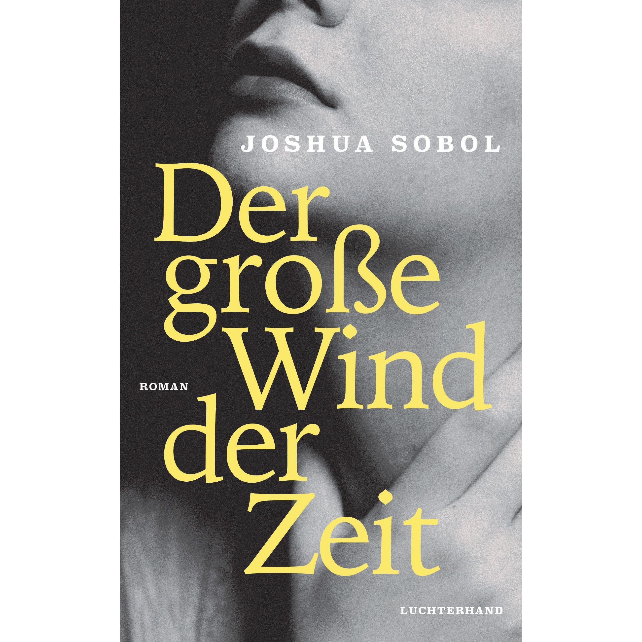 Der grosse Wind der Zeit, Belletristik von Joshua Sobol