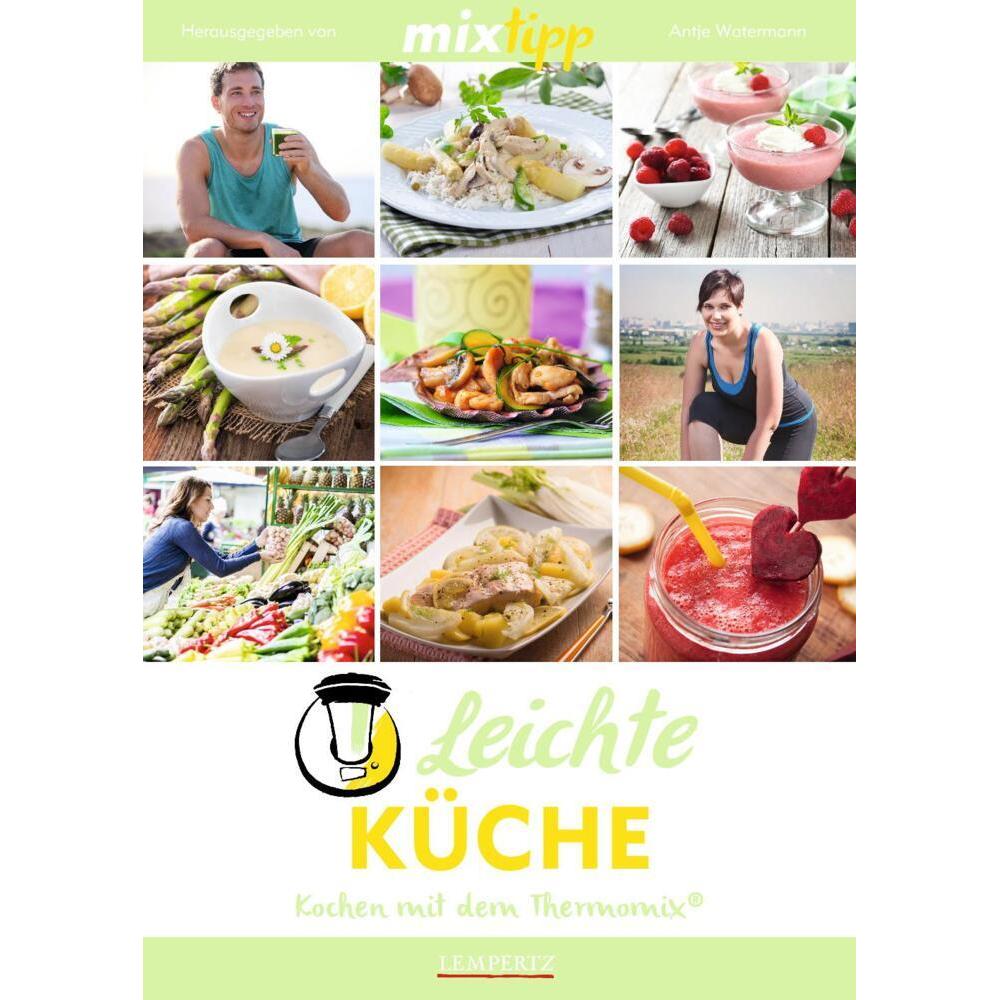 mixtipp: Leichte Küche, Ratgeber von Antje Watermann