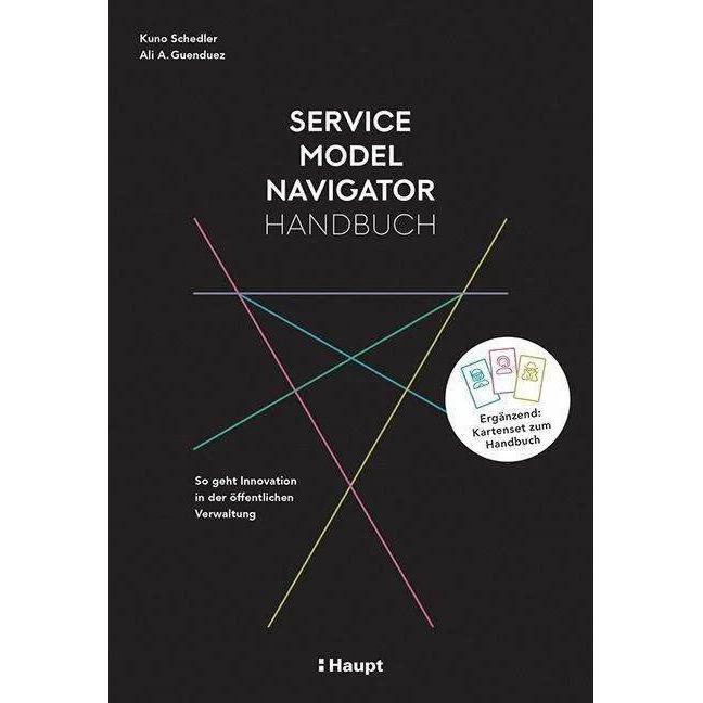 Service Model Navigator Handbuch, Fachbücher von Kuno Schedler, Ali A. Guenduez