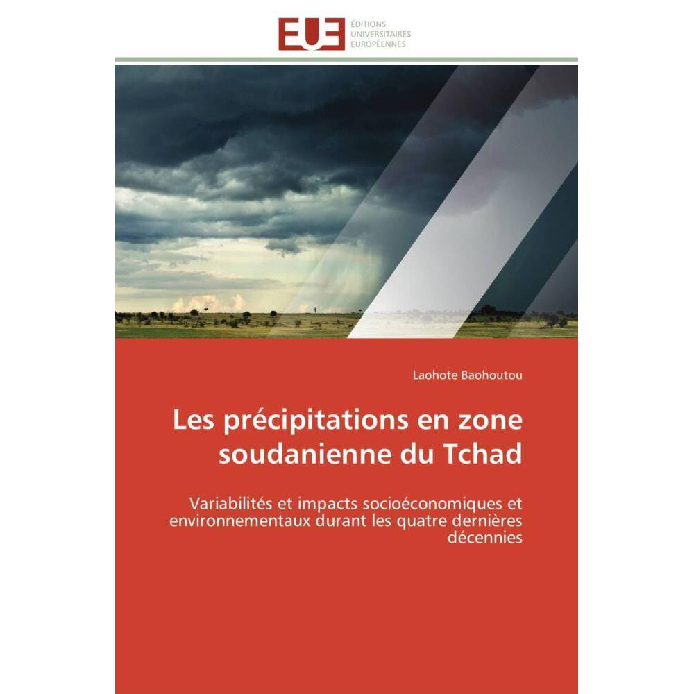 Les précipitations en zone soudanienne du Tchad, Fachbücher von Laohote Baohoutou
