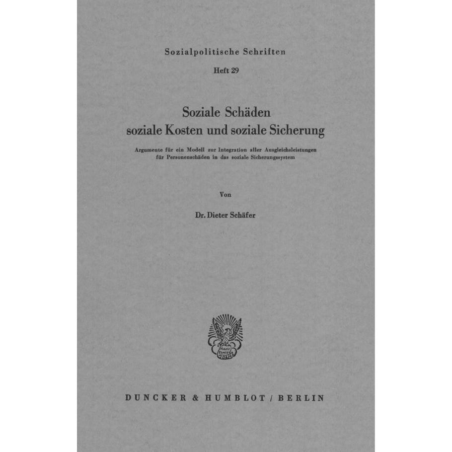 Soziale Schäden, soziale Kosten und soziale Sicherung., Fachbücher von Dieter Schäfer