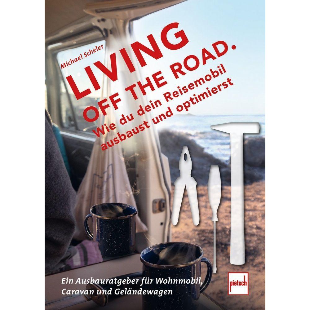 Living Off The Road, Ratgeber von Michael Scheler