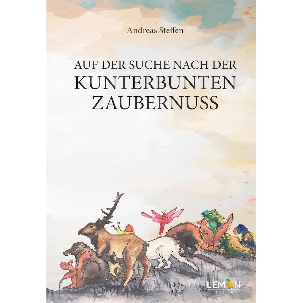 Auf der Suche nach der kunterbunten Zaubernuss, Kinderbücher von Andreas Steffen, Regula Neeracher