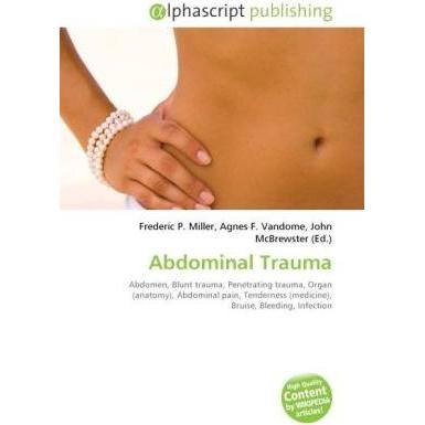 Abdominal Trauma, Fachbücher von Agnes F. Vandome, Frederic P. Miller, John McBrewster