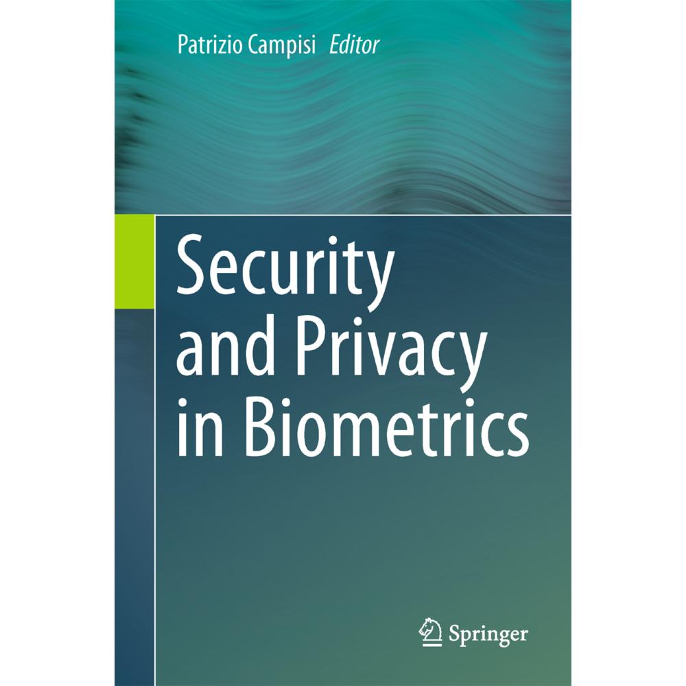 Security and Privacy in Biometrics, Fachbücher von Patrizio Campisi