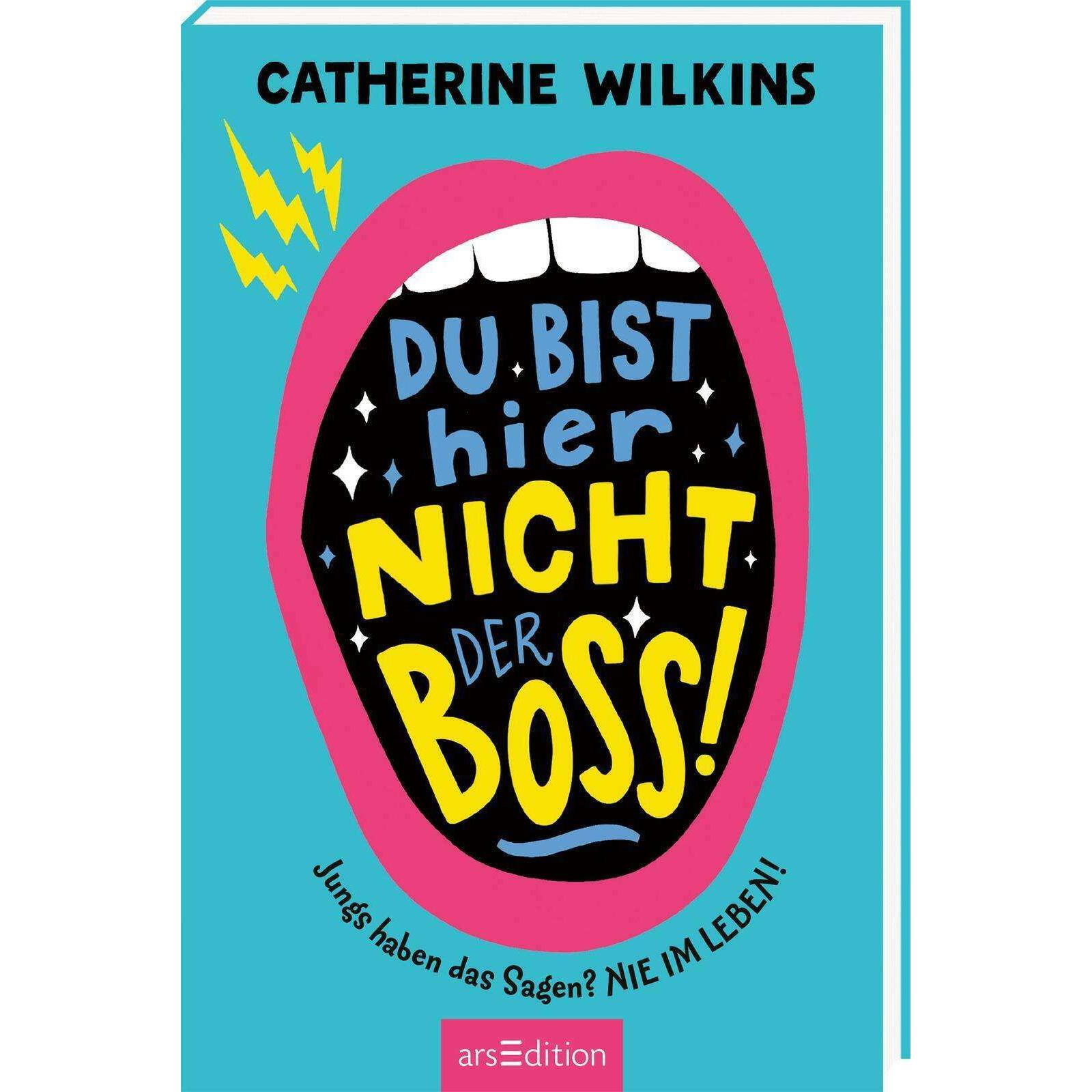 Du bist hier nicht der Boss!, Kinderbücher von Catherine Wilkins, Christine Spindler