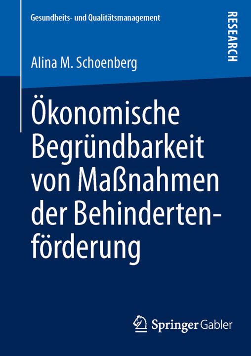 Produktbild Ökonomische Begründbarkeit von Massnahmen der Behindertenförderung (Deutsch, Alina M. Schoenberg, 2013)