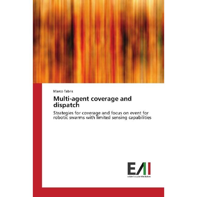 Multi-agent coverage and dispatch, Fachbücher von Marco Fabris