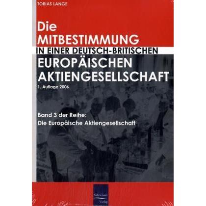 Die Mitbestimmung in einer deutsch-britischen Europäischen Aktiengesellschaft, Fachbücher von Tobias Lange