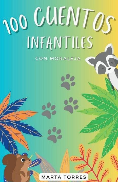 Produktbild 100 Cuentos infantiles con moraleja para niños pequeños (Spanisch, Marta Torres, 2023)