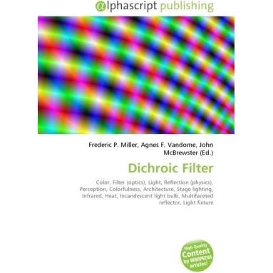Dichroic Filter, Fachbücher von Agnes F. Vandome, Frederic P. Miller, John McBrewster