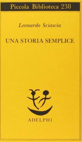 Adelphi Una Storia Semplice (Italien, Leonardo Sciascia, 2015)