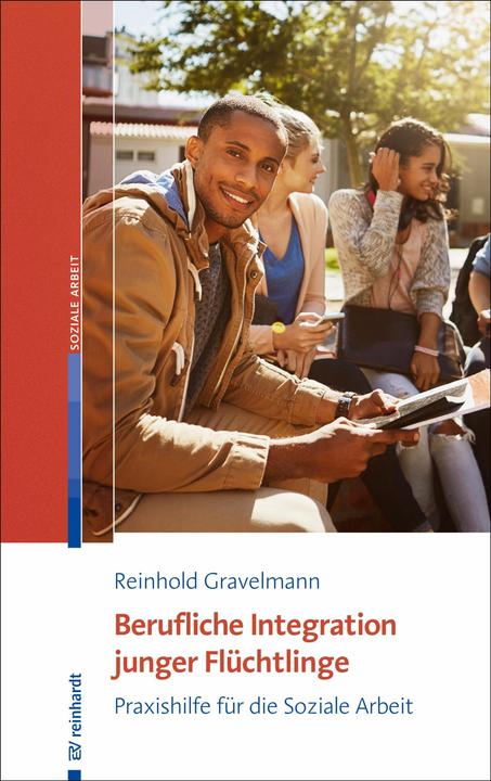 Produktbild Berufliche Integration junger Flüchtlinge (Deutsch, Reinhold Gravelmann, 2018)