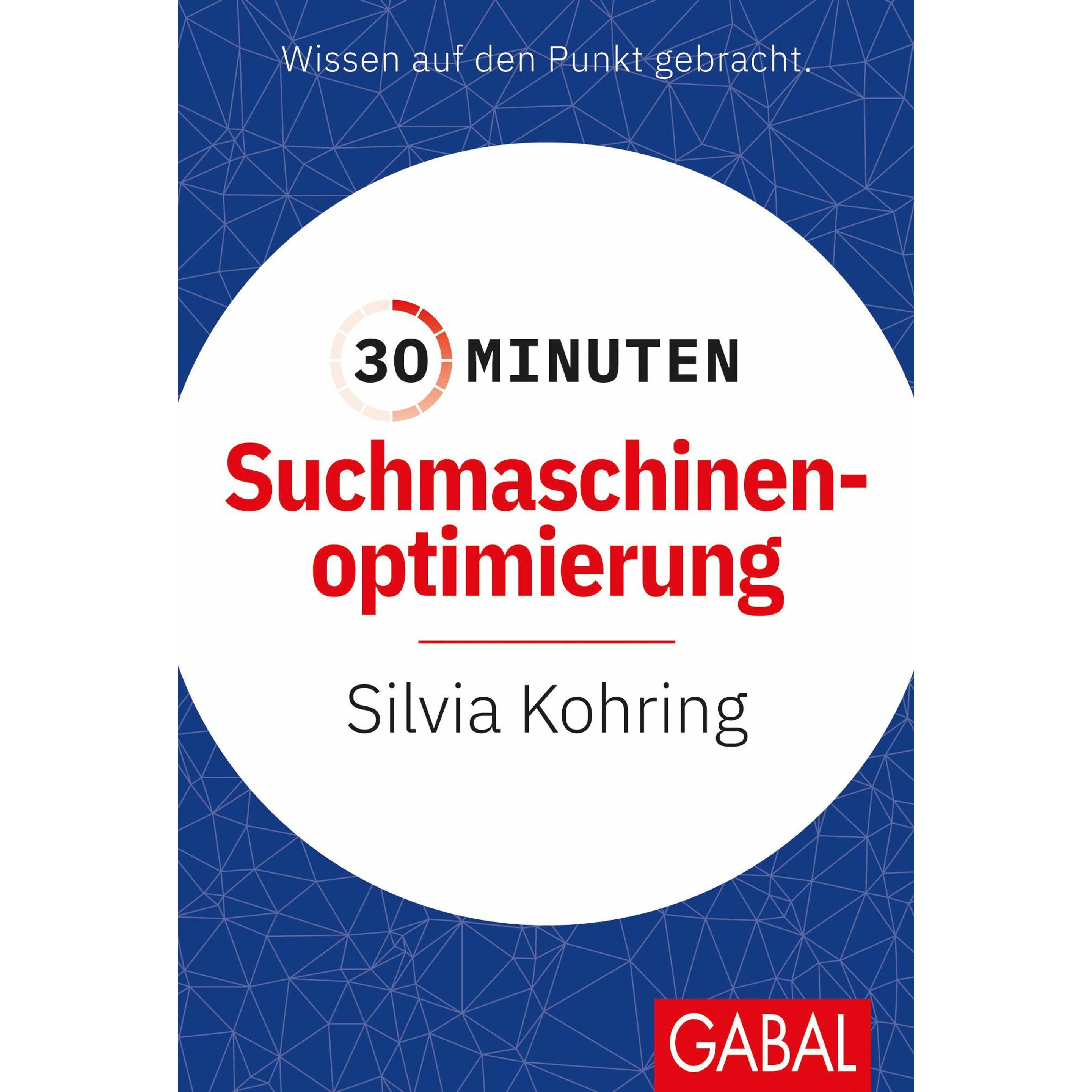 30 Minuten Suchmaschinenoptimierung, Fachbücher von Silvia Kohring