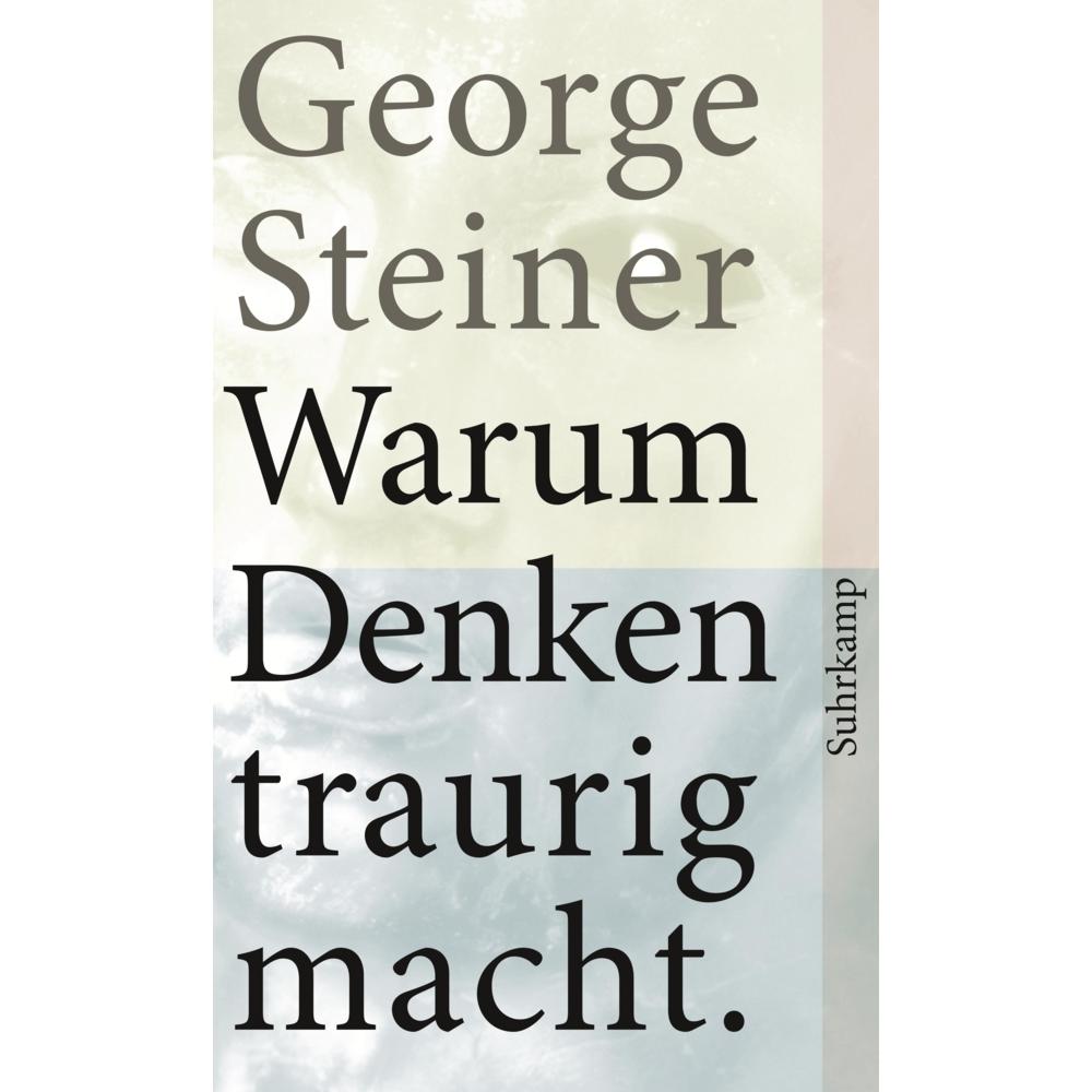 Warum Denken traurig macht, Fachbücher von George Steiner