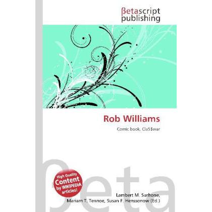 Rob Williams, Fachbücher von Lambert M. Surhone, Miriam T. Timpledon, Susan F. Marseken