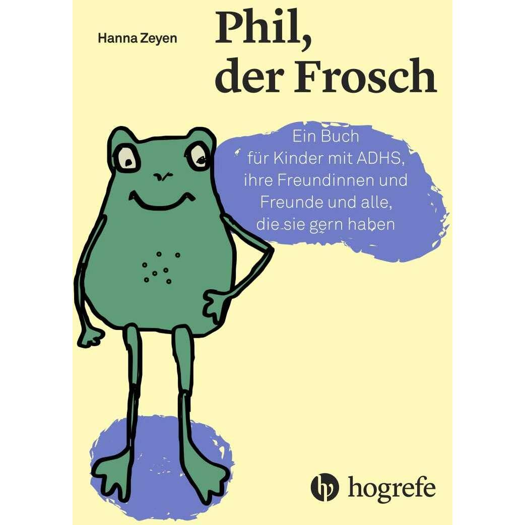 Phil, der Frosch, Fachbücher von Hanna Zeyen