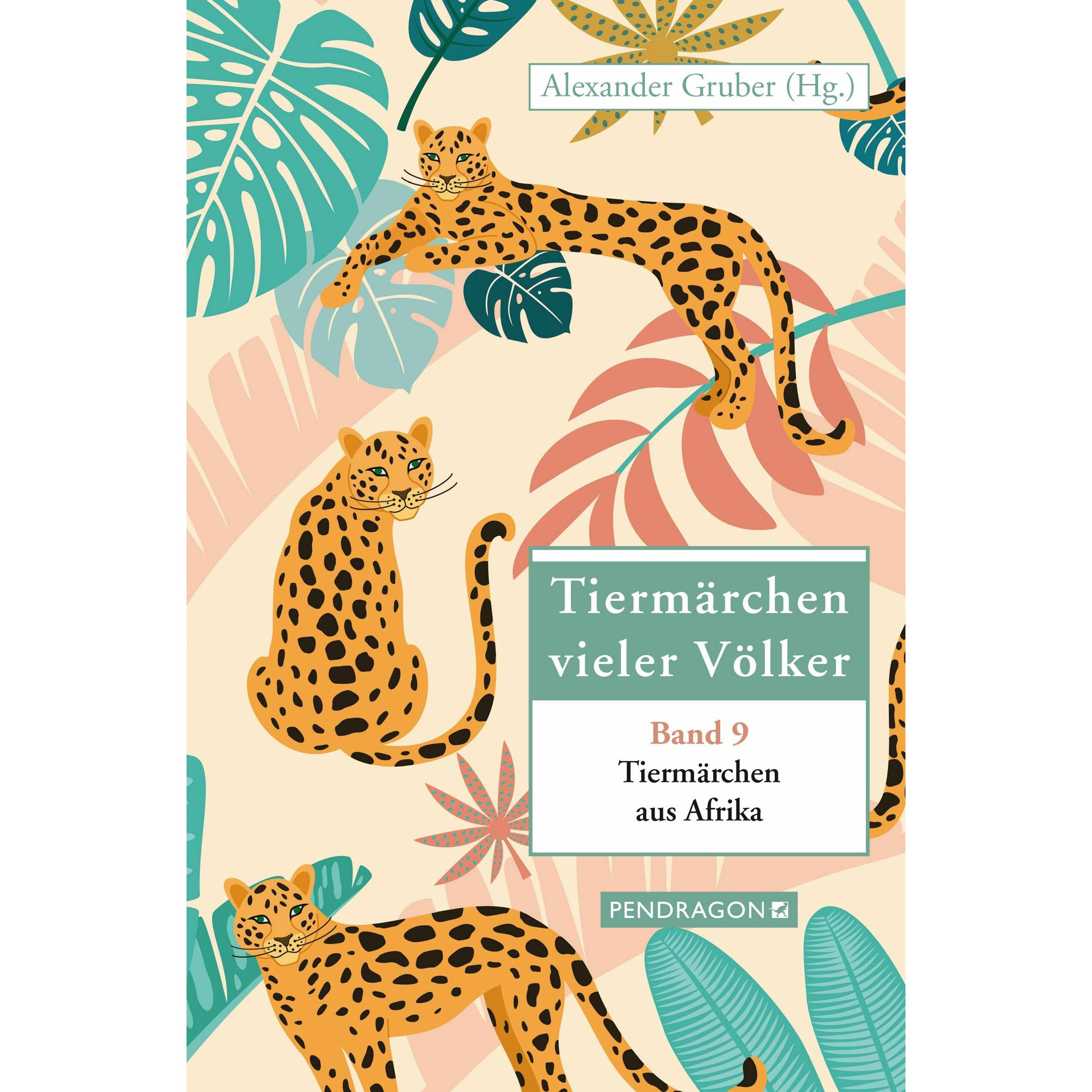 Tiermärchen aus Afrika, Belletristik von Alexander Gruber
