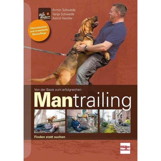 Von der Basis zum erfolgreichen Mantrailing, Ratgeber von Astrid Nestler