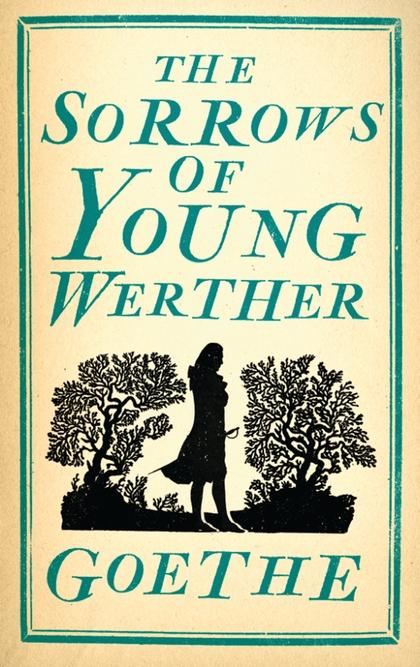 Produktbild The Sorrows of Young Werther (Englisch, Goethe, JohannWolfgang von, 2015)