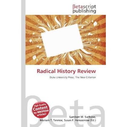 Radical History Review, Fachbücher von Mariam T. Tennoe, Susan F. Henssonow, Lambert M. Surhone