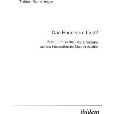 Das Ende vom Lied?, Fachbücher von Tobias Bauckhage