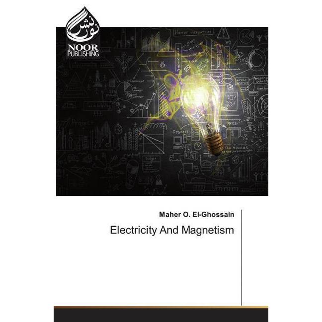 Electricity And Magnetism, Fachbücher von Maher O. El-Ghossain