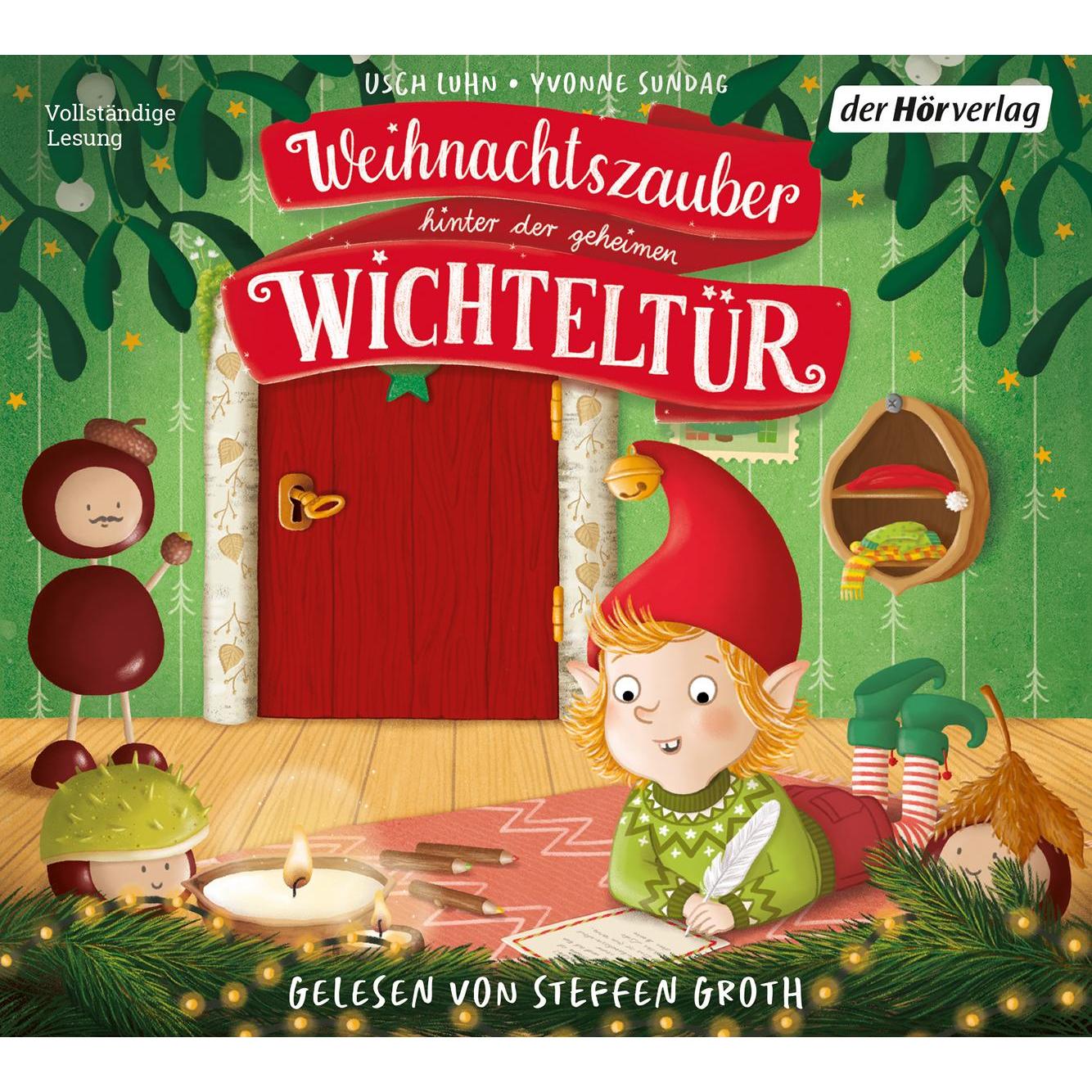 Thumbnail - Weihnachtszauber hinter der geheimen Wichteltür, Hörbücher von Usch Luhn, Steffen Groth