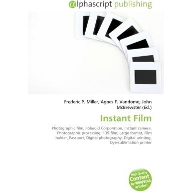 Instant Film, Fachbücher von Agnes F. Vandome, Frederic P. Miller, John McBrewster