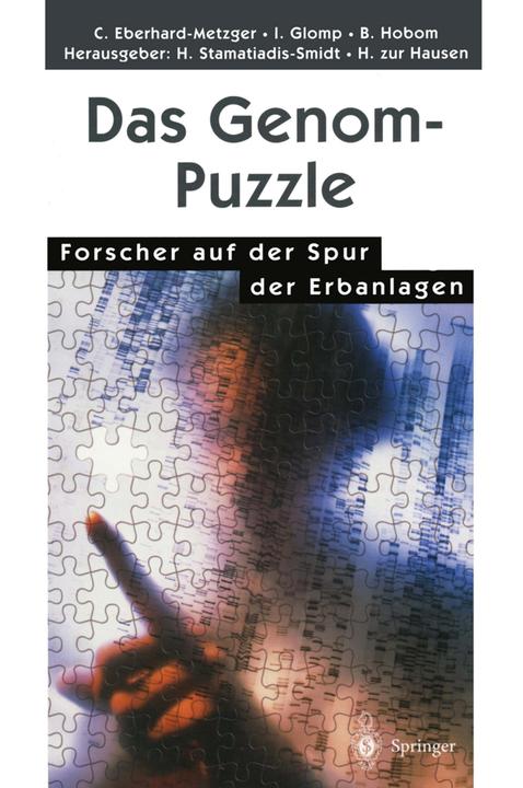 Produktbild Das Genom-Puzzle (Deutsch, Barbara Hobom, Claudia Eberhard-Metzger, Ingrid Glomp, 2012)