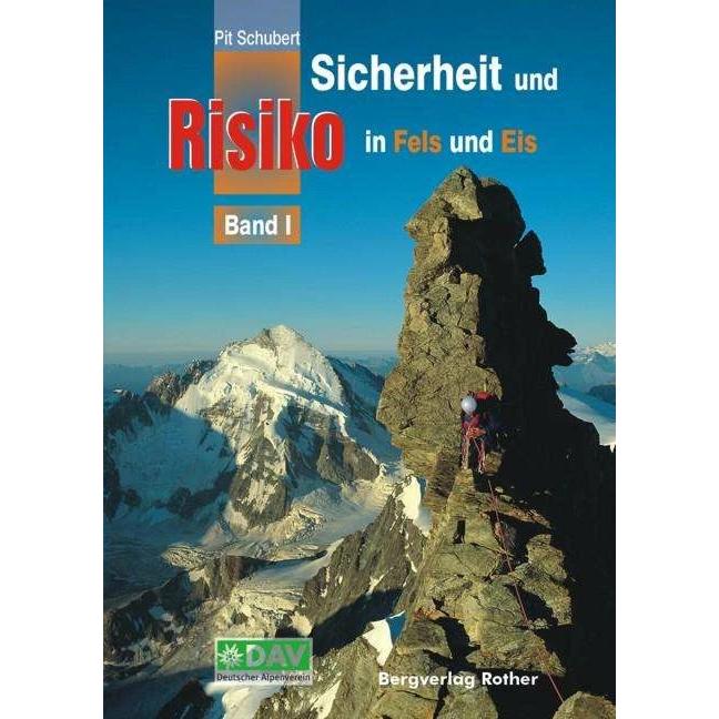 Sicherheit und Risiko in Fels und Eis, Ratgeber von Pit Schubert