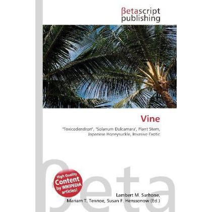Vine, Fachbücher von Miriam T. Timpledon, Lambert M. Surhone, Susan F. Marseken