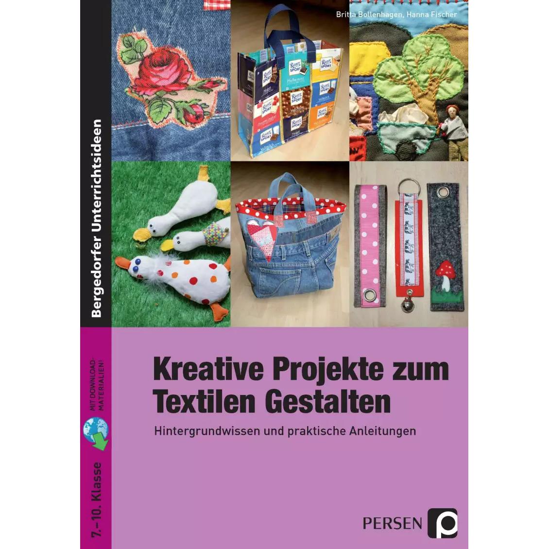 Kreative Projekte zum Textilen Gestalten, Schulbücher von Hanna Fischer, Britta Bollenhagen
