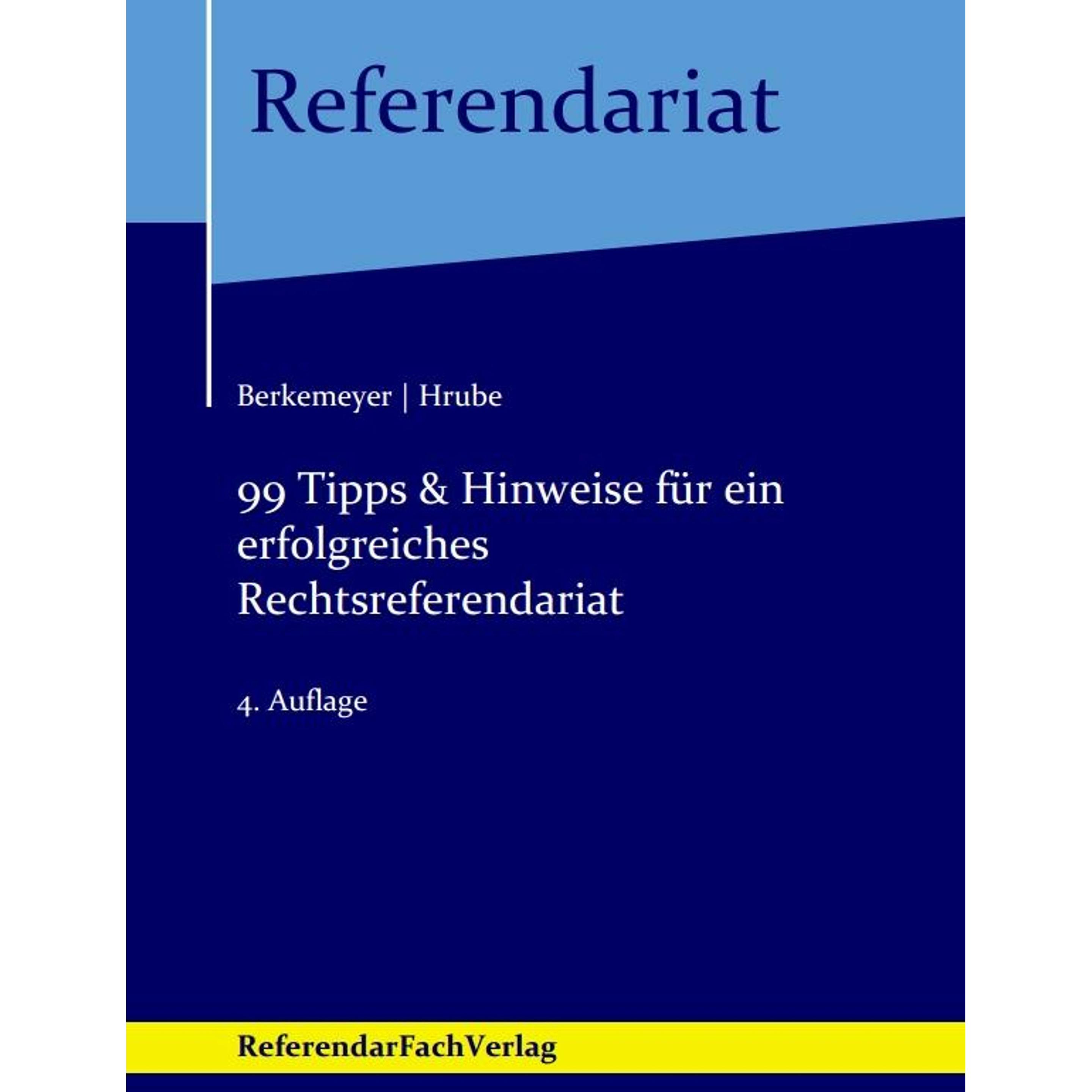 99 Tipps & Hinweise für ein erfolgreiches Rechtsreferendariat, Fachbücher von Michael Berkemeyer, Mandy Hrube