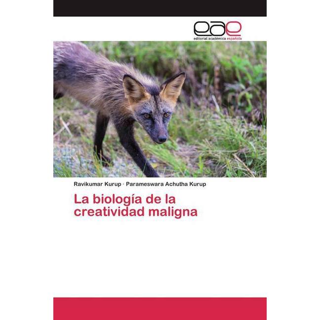 La biología de la creatividad maligna, Fachbücher von Ravikumar Kurup, Parameswara Achutha Kurup
