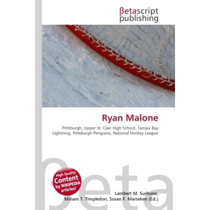 Ryan Malone, Ratgeber von Lambert M. Surhone, Miriam T. Timpledon, Susan F. Marseken