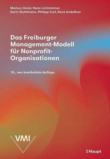Image du produit Das Freiburger Management-Modell für Nonprofit-Organisationen (NPO) (Allemand, Hans Lichtsteiner, Karin Stuhlmann, Markus Gmür, Philipp Erpf, René Clemens Andessner, 2023)