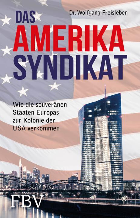 Produktbild Das Amerika-Syndikat (Deutsch, Wolfgang Freisleben, 2016)