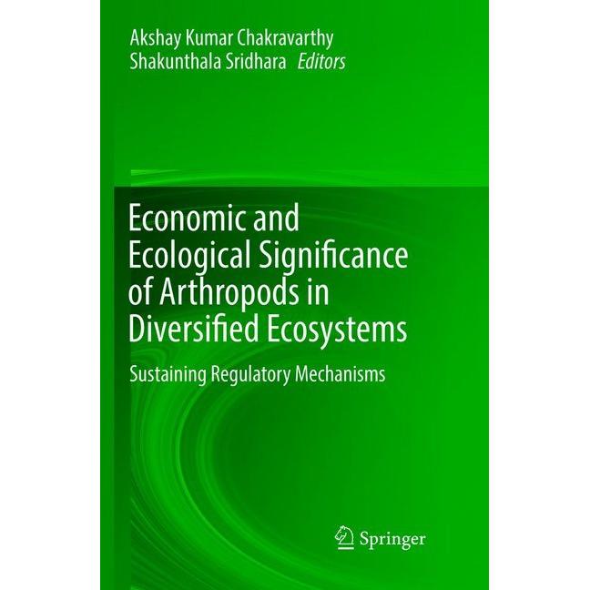 Economic and Ecological Significance of Arthropods in Diversified Ecosystems, Fachbücher von Akshay Kumar Chakravarthy, ...