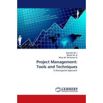 Project Management: Tools and Techniques, Fachbücher von Muhammad I. Qureshi, Mansoor N. Bhatti, Muhammad M. Khan