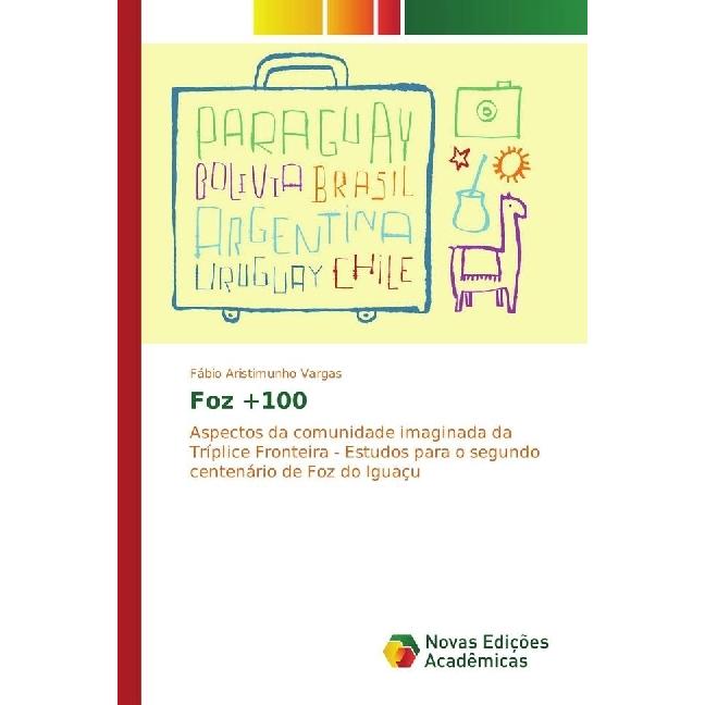 Foz +100, Fachbücher von Fábio Aristimunho Vargas