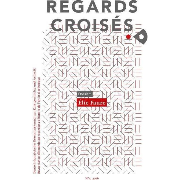 Regards croisés N°5, 2016, Sachbücher von Claudia Blümle, Markus A. Castor, Boris R. Gibhardt